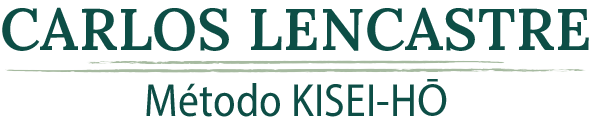 Carlos Lencastre - Método KISEI-HŌ